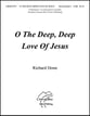 O The Deep, Deep Love Of Jesus SAB choral sheet music cover